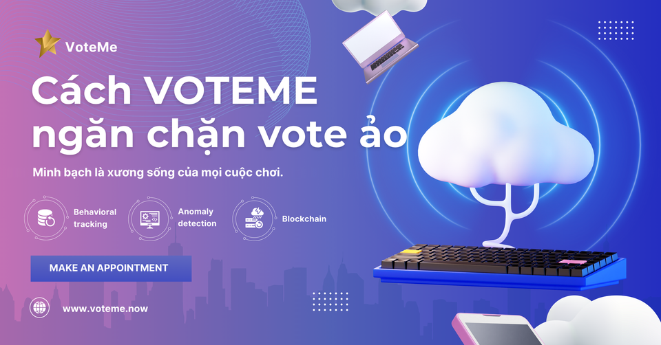 Vote ảo hết cửa! VOTEME và cách nói không với gian lận bằng Blockchain