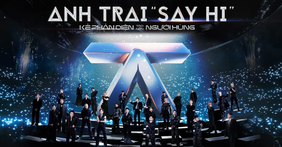 Anh trai say hi – Show tuyển ‘anh trai quốc dân’ & phong cách vote thời Gen Z